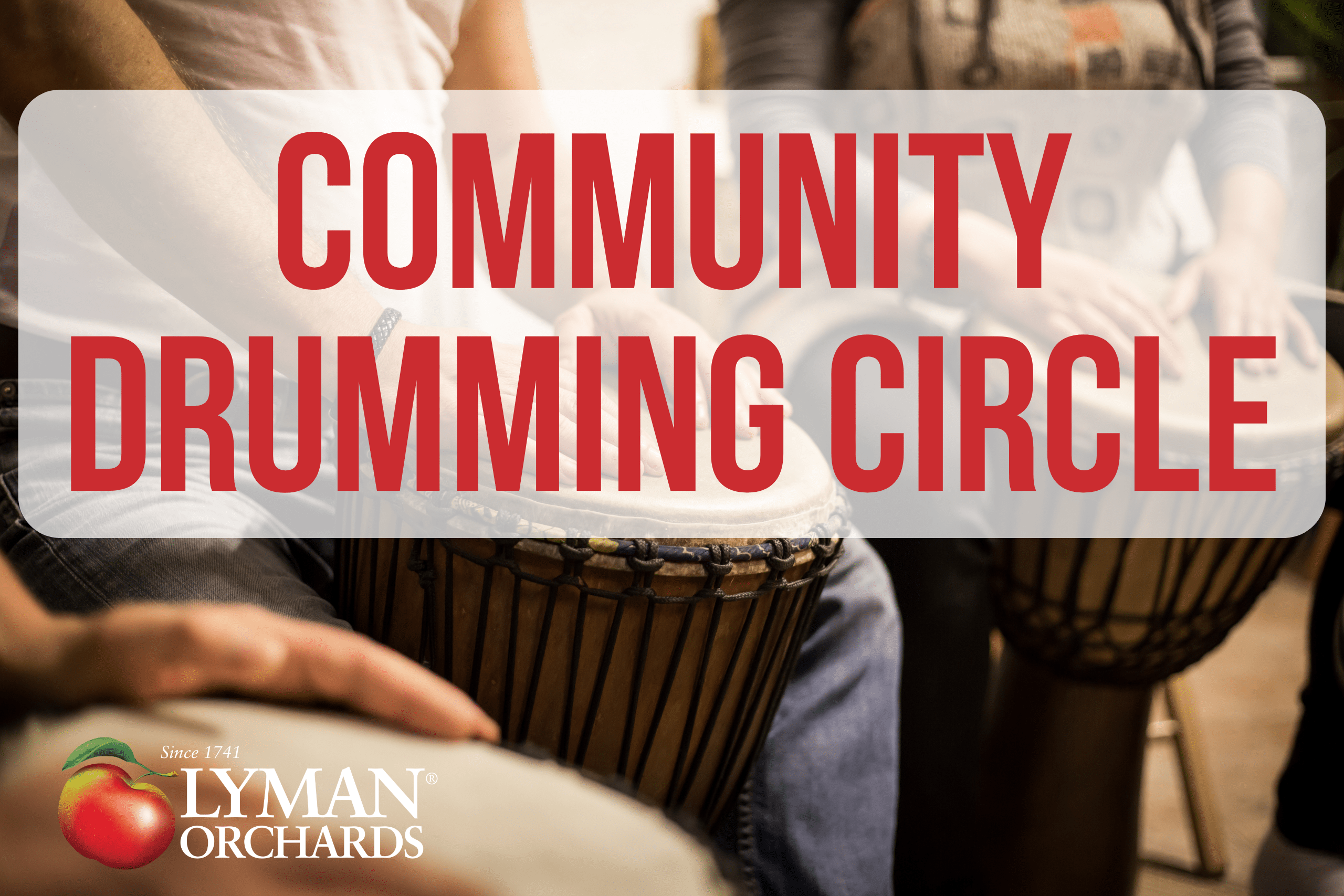 Community Drumming Circle at Lyman Orchards thumbnail