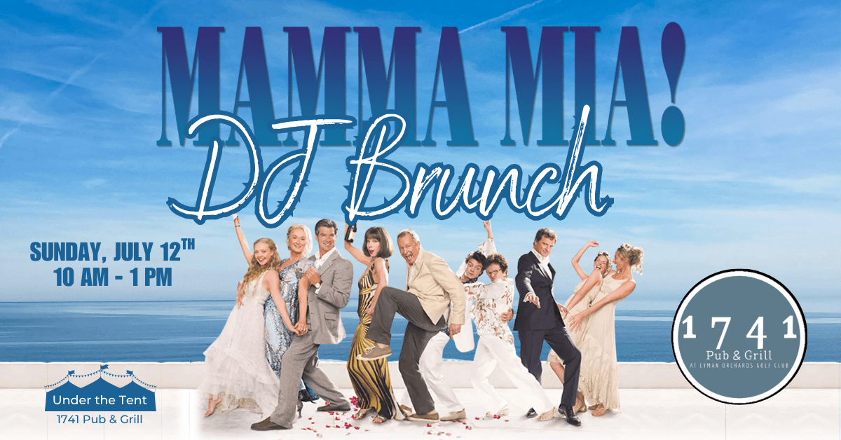 Mamma Mia! DJ Brunch Under the Tent at 1741 Pub & Grill event photo