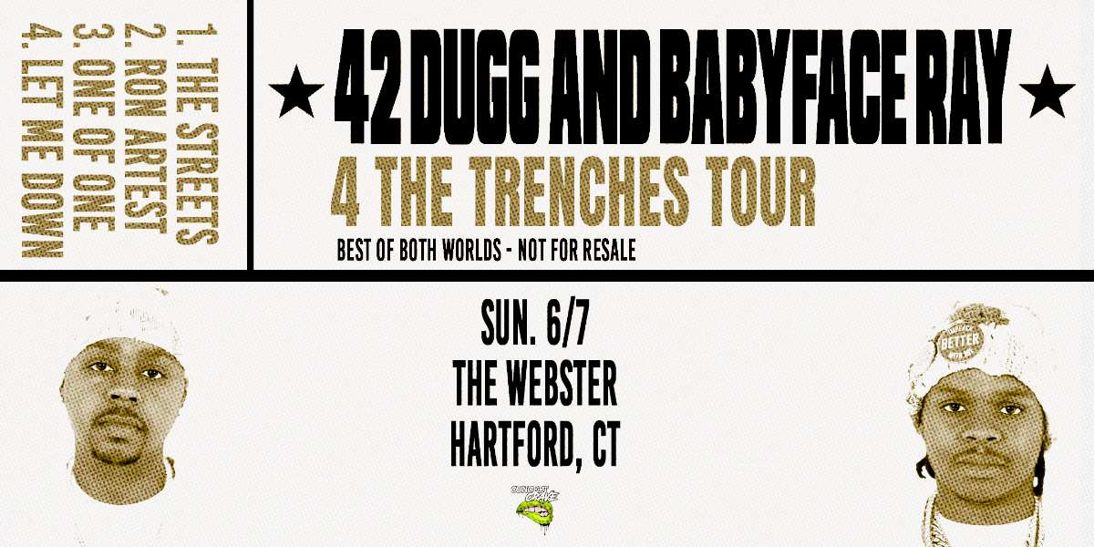42 DUGG AND BABYFACE RAY – 4 THE TRENCHES TOUR thumbnail